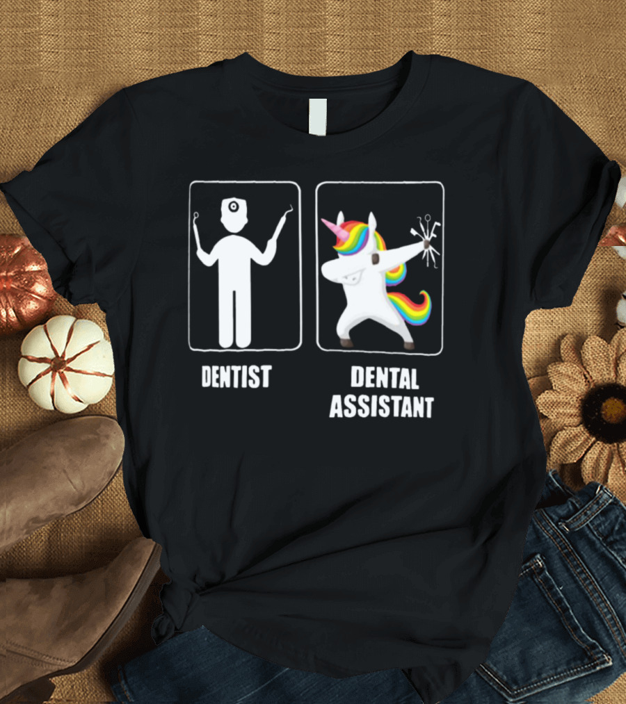 Dentist vs. Dabbin' Unicorn Dental Assistant T-Shirt