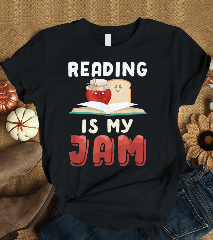 Reading Is My Jam Open Book with Happy Jam and Bread Slice T-Shirt