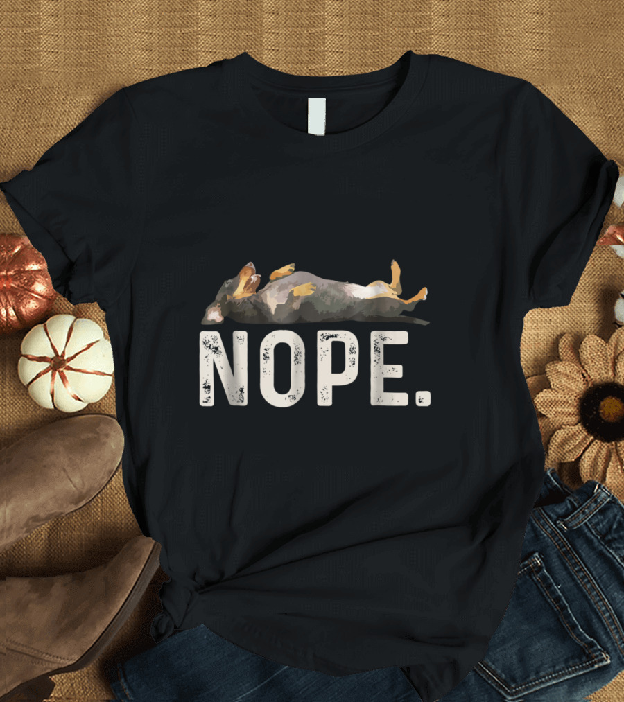 Nope Lazy Dachshund Relaxed Attitude T-Shirt