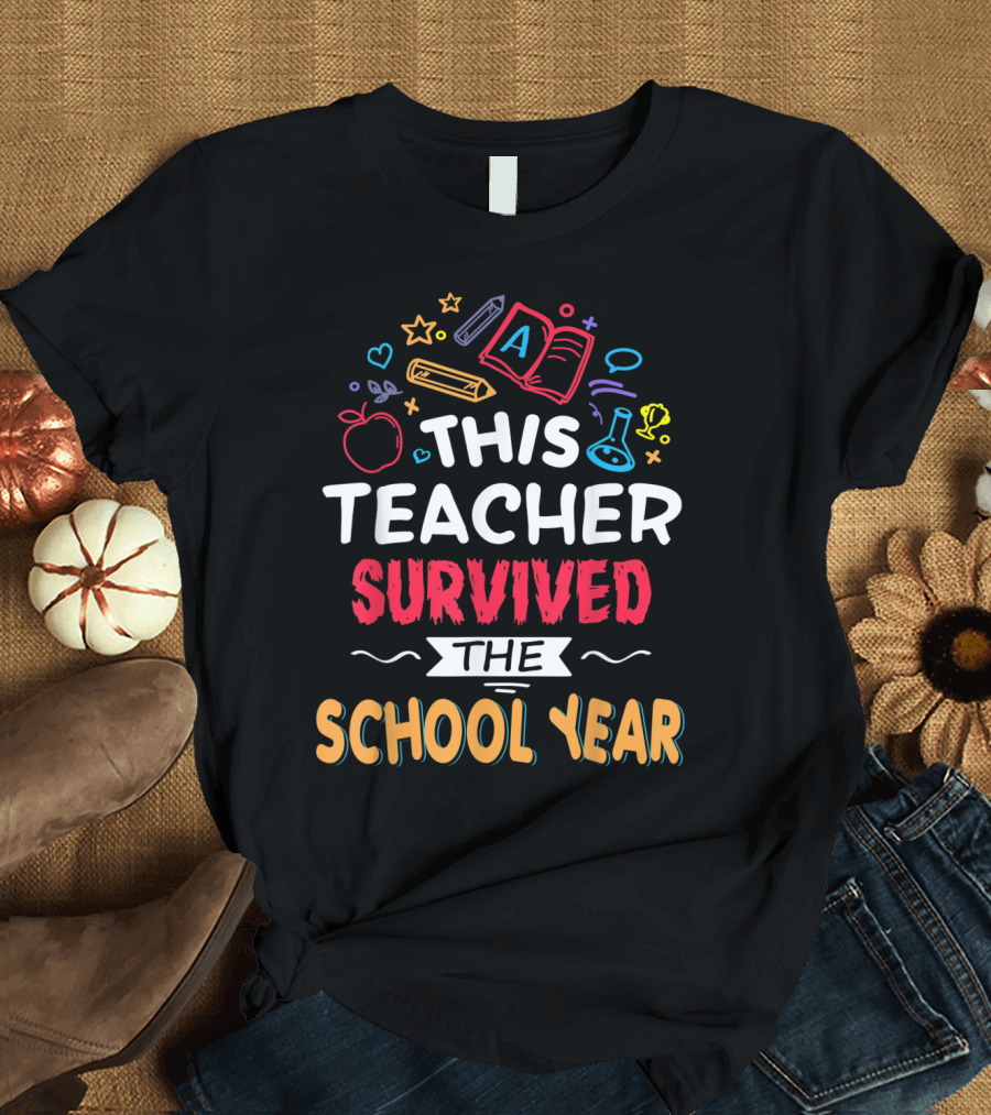 This Teacher Survived the School Year with Educational Icons and Colorful T-Shirt