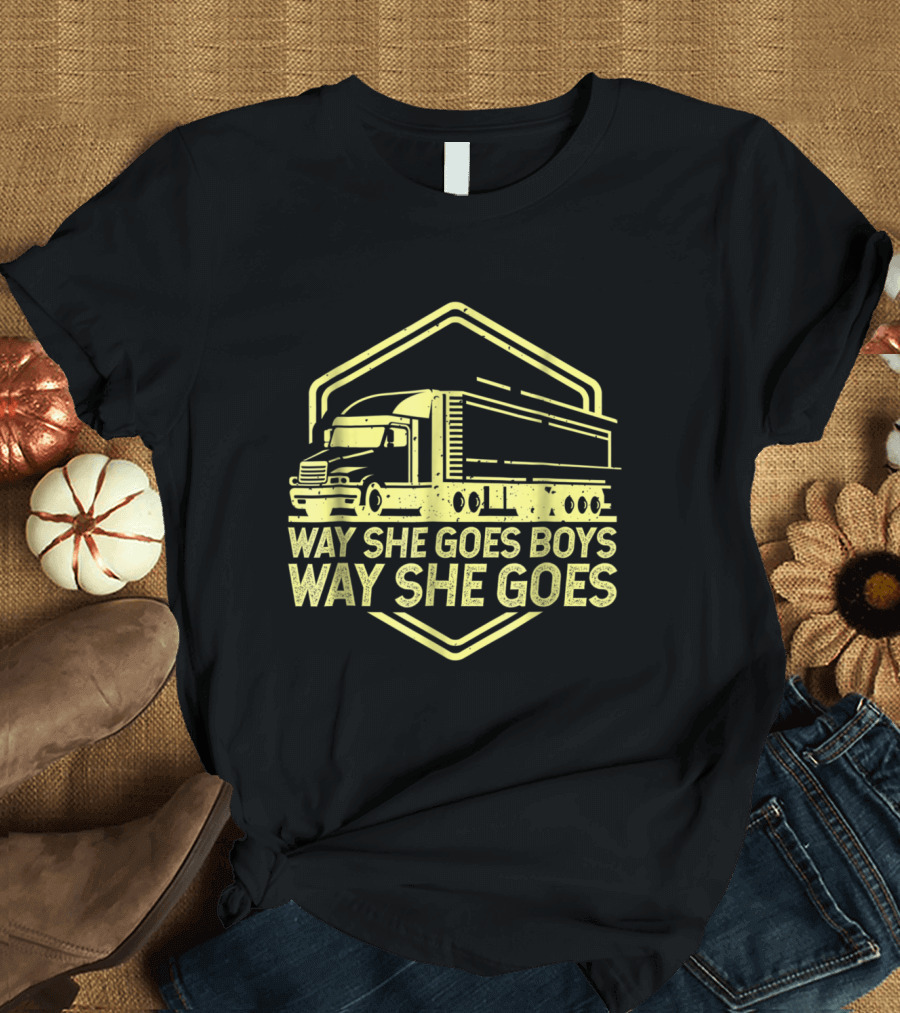 Way She Goes Boys Way She Goes Truck T-Shirt