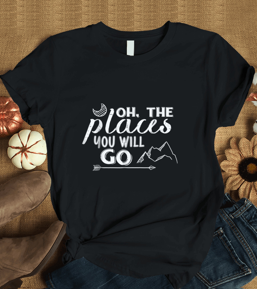 Oh The Places You Will Go Arrow and Mountain Adventure with Moon T-Shirt