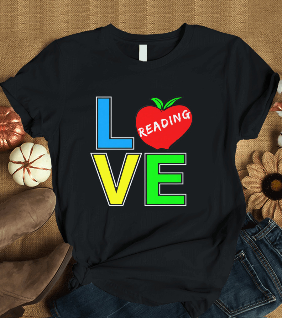 Reading Love Inspirational Teacher Apple Themed Text T-Shirt