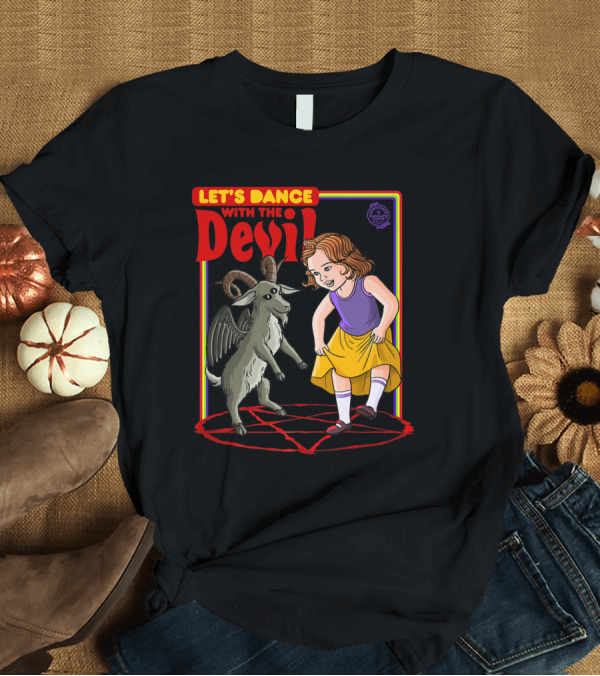 T-Shirt: Let's Dance with the Devil Satanic Goat and Girl on Pentagram Playful Scene T-Shirt Let's Dance with the Devil Satanic Goat and Girl on Pentagram Playful Scene T-Shirt