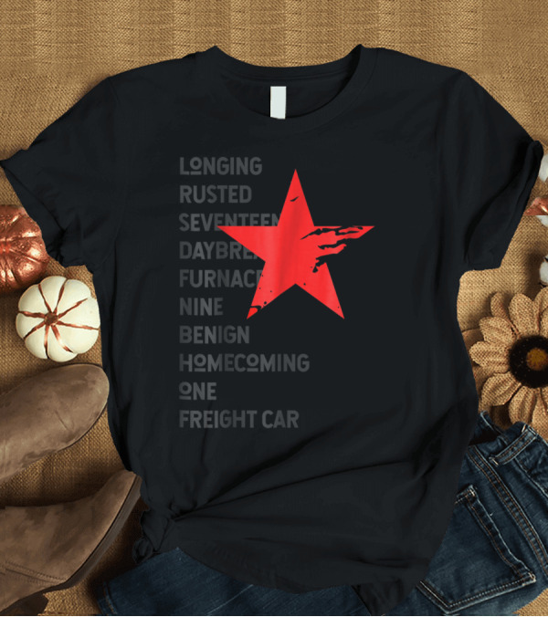 T-Shirt: Winter Soldier Red Star Trigger Words Longing Rusted Seventeen Daybreak Furnace Nine Benign Homecoming One Freight Car T-Shirt Winter Soldier Red Star Trigger Words Longing Rusted Seventeen Daybreak Furnace Nine Benign Homecoming One Freight Car T-Shirt