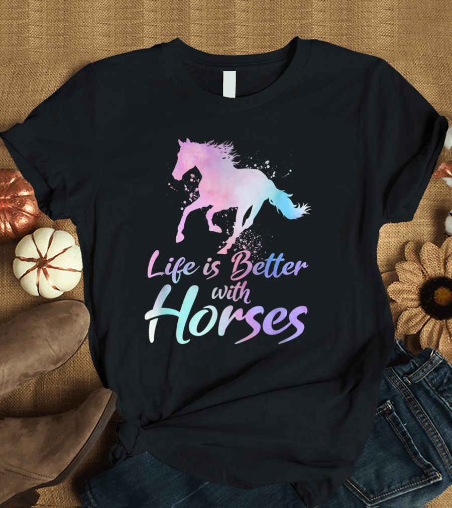 Life is Better with Horses Colorful Galloping T-Shirt