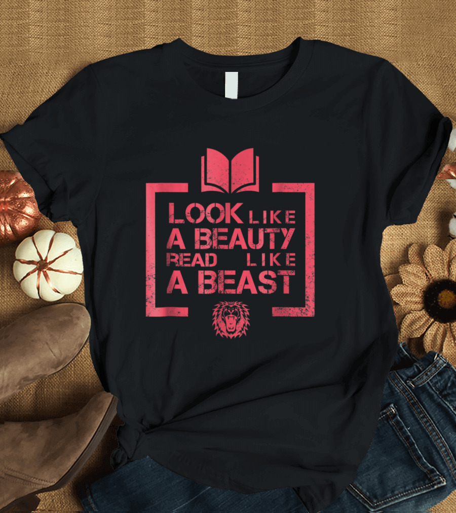 Look Like A Beauty Read Like A Beast Book and Lion T-Shirt