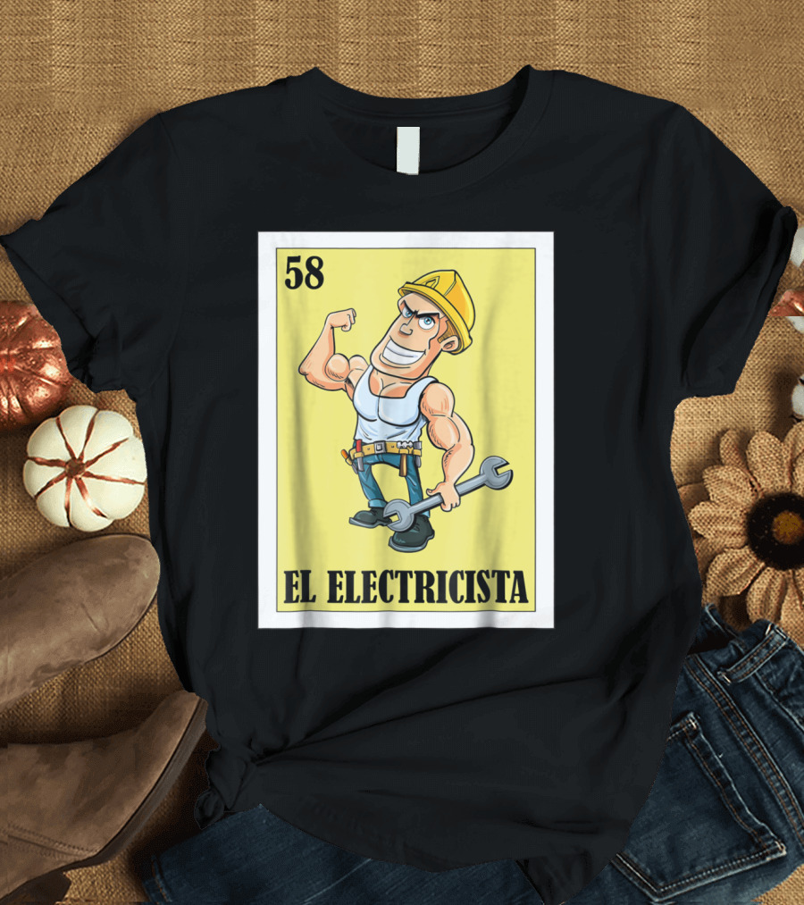 El Electricista Lotería Card 58 Construction Worker Cartoon Hero T-Shirt