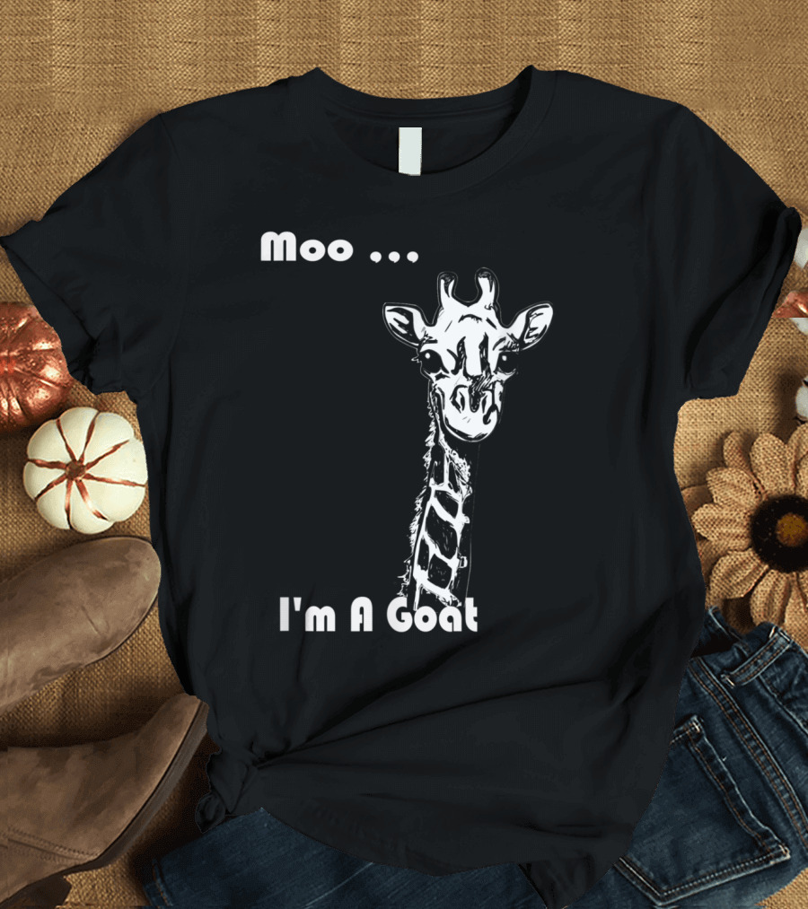 Moo I'm A Goat Giraffe Humor Playful Mixed-Up Animal Joke T-Shirt