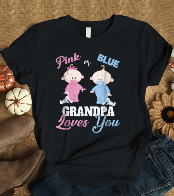 T-Shirt: Pink or Blue Grandpa Loves You Baby Announcement Twins T-Shirt Pink or Blue Grandpa Loves You Baby Announcement Twins T-Shirt
