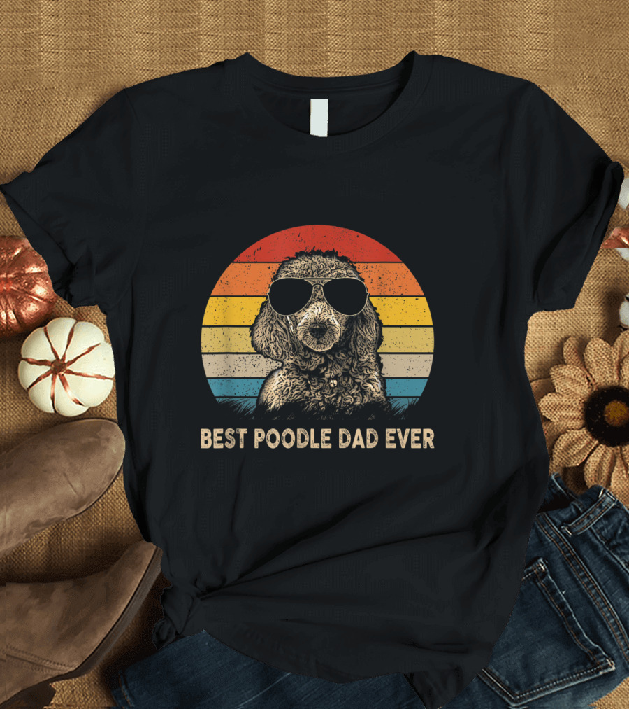 Best Poodle Dad Ever Retro Vintage Style with Cool Sunglasses T-Shirt