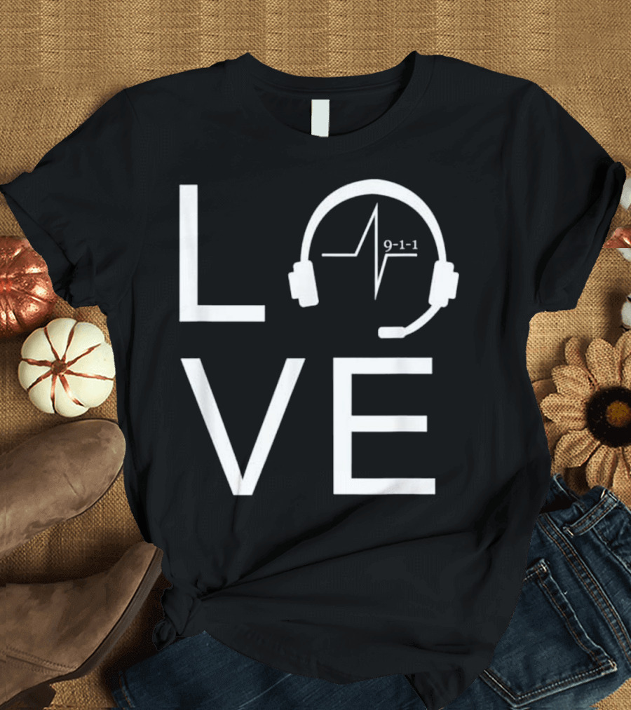 Love 9-1-1 Headset Heartbeat Police Dispatcher T-Shirt
