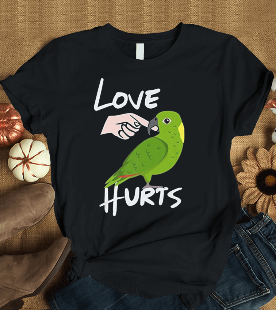 Love Hurts Yellow Nape Amazon Parrot Humor T-Shirt