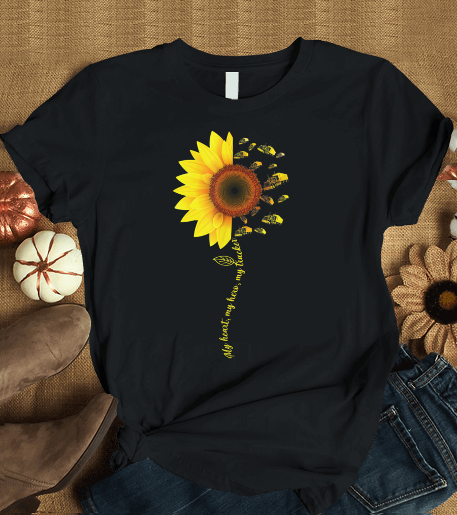 My Heart My Hero My Trucker Sunflower Lover Fun T-Shirt