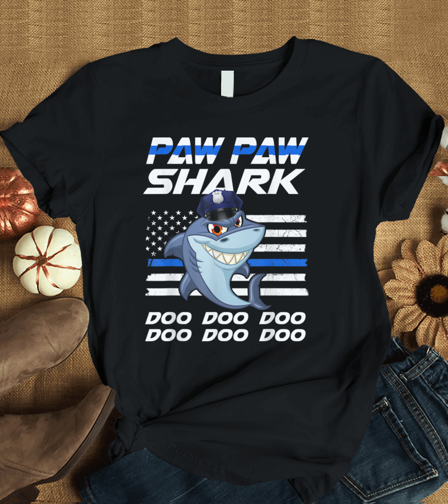 Paw Paw Shark Police Theme Doo Doo Doo American Flag Blue Line T-Shirt