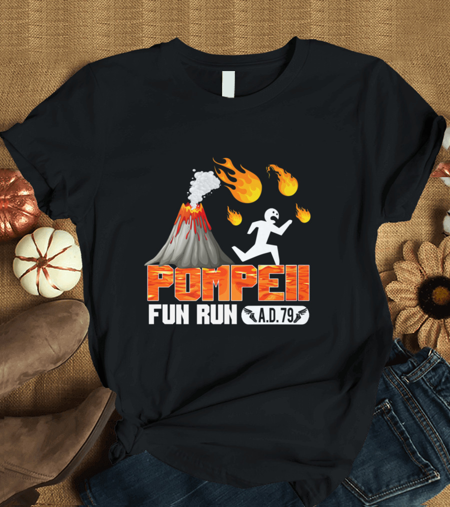 Pompeii Fun Run A.D. 79 Volcano Eruption Cartoon Flames and Running Figure T-Shirt