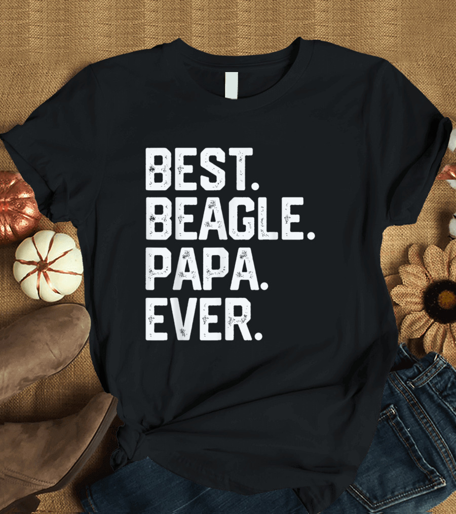 BEST BEAGLE PAPA EVER Mens Shirt Gift T-Shirt
