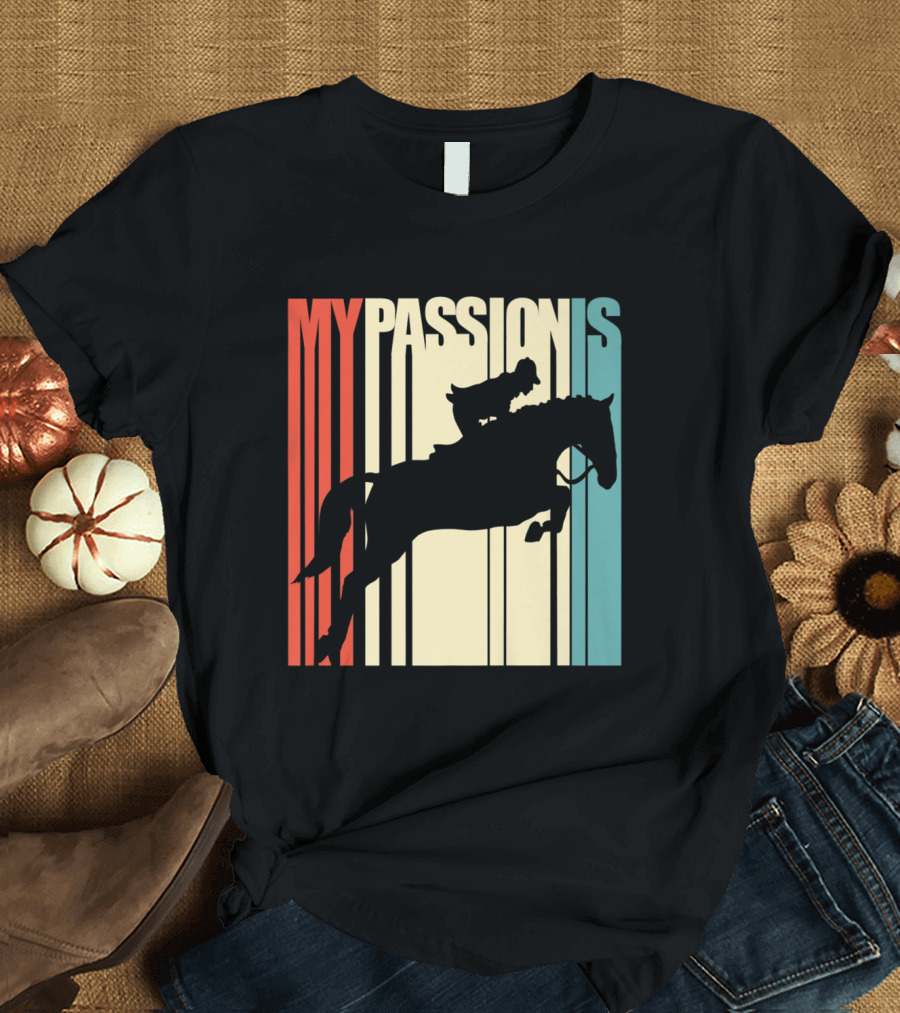 My Passion Is Horse Riding Equest Silhouette on Retro Stripes Background T-Shirt
