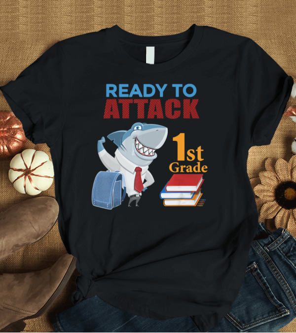 T-Shirt: Ready to Attack 1st Grade Back to School Shark with Books and Backpack T-Shirt Ready to Attack 1st Grade Back to School Shark with Books and Backpack T-Shirt