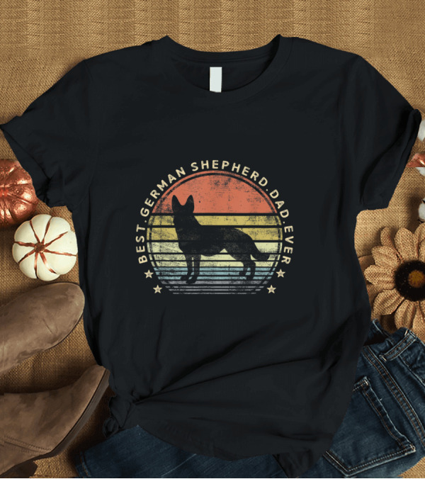 T-Shirt: Best German Shepherd Dad Ever Vintage Sunset T-Shirt Best German Shepherd Dad Ever Vintage Sunset T-Shirt