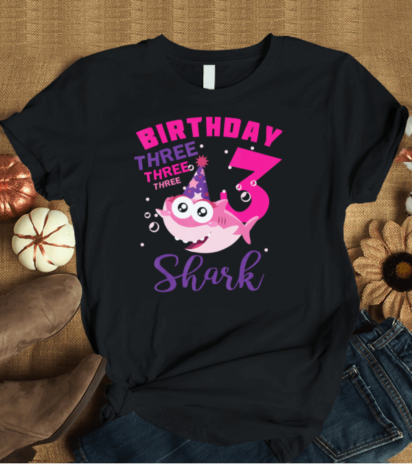 T-Shirt: Birthday Three 3 Shark T-Shirt Birthday Three 3 Shark T-Shirt
