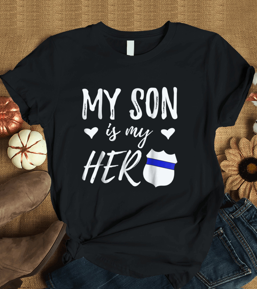 My Son is My Hero Thin Blue Line Police Badge Hearts T-Shirt