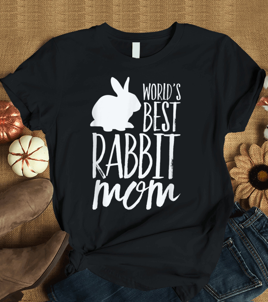 World's Best Rabbit Mom Cute Bunny T-Shirt