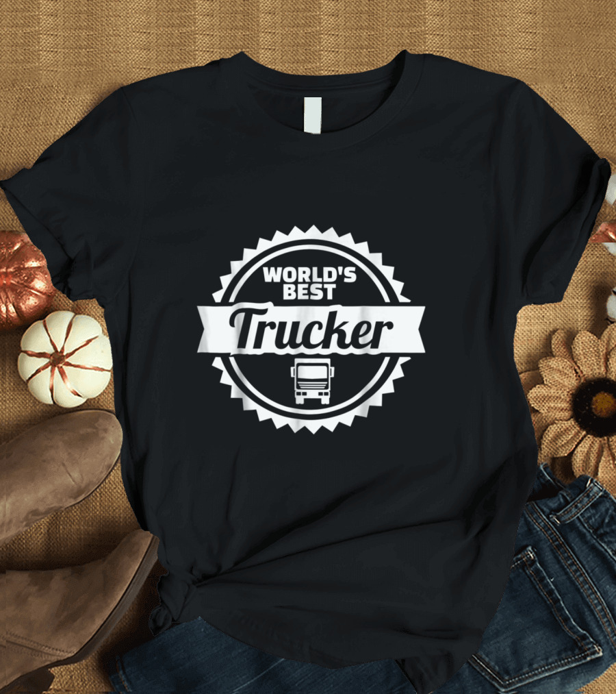 WORLD'S BEST TRUCKER PREMIUM BADGE WITH TRUCK T-Shirt