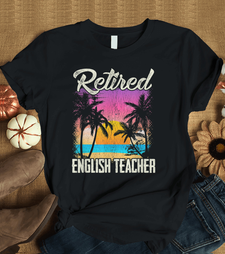 Retired English Teacher Vintage Palm Sunset T-Shirt