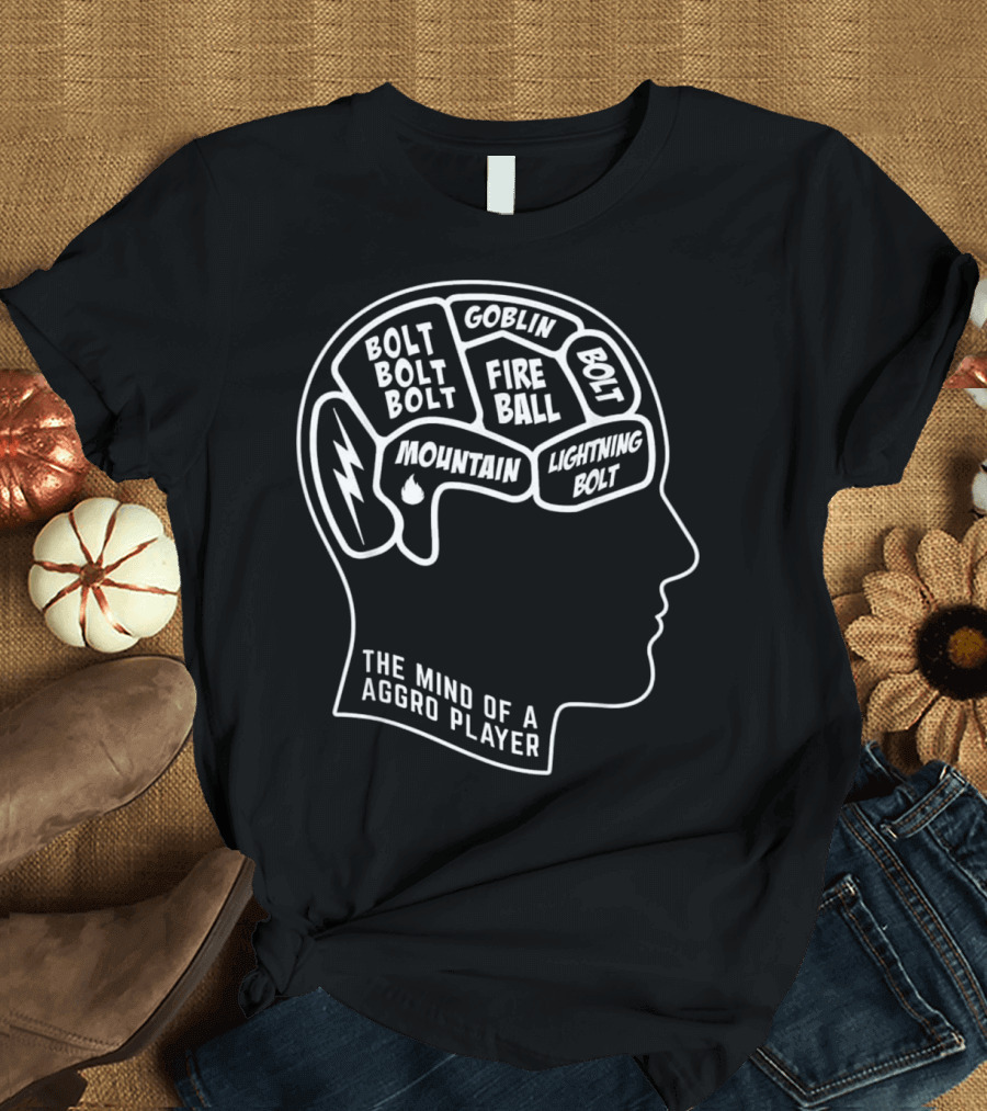 Magic Mind of an Aggro Player Bolt Fireball Lightning Goblin Cards TCG T-Shirt