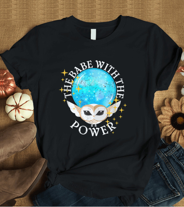 T-Shirt: The Babe With The Power Vintage Styl Owl Crystal Sphere T-Shirt The Babe With The Power Vintage Styl Owl Crystal Sphere T-Shirt