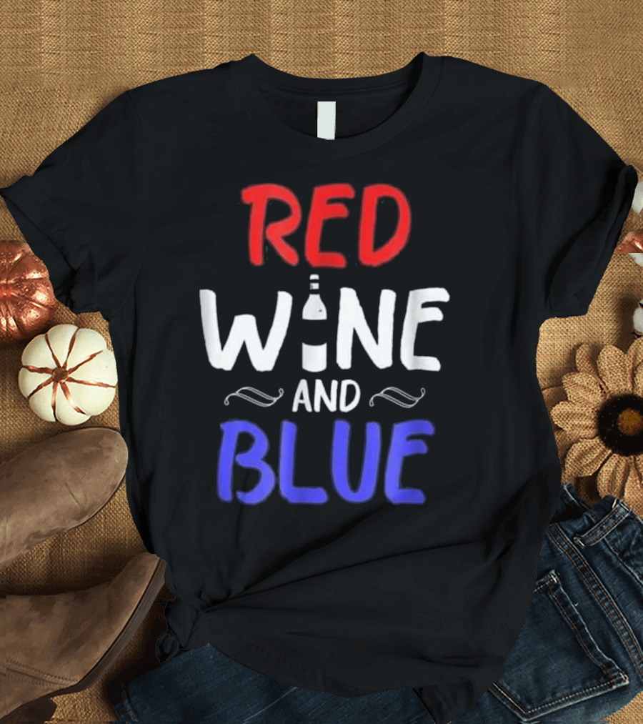 Red Wine and Blue July Patriotic Bottle T-Shirt