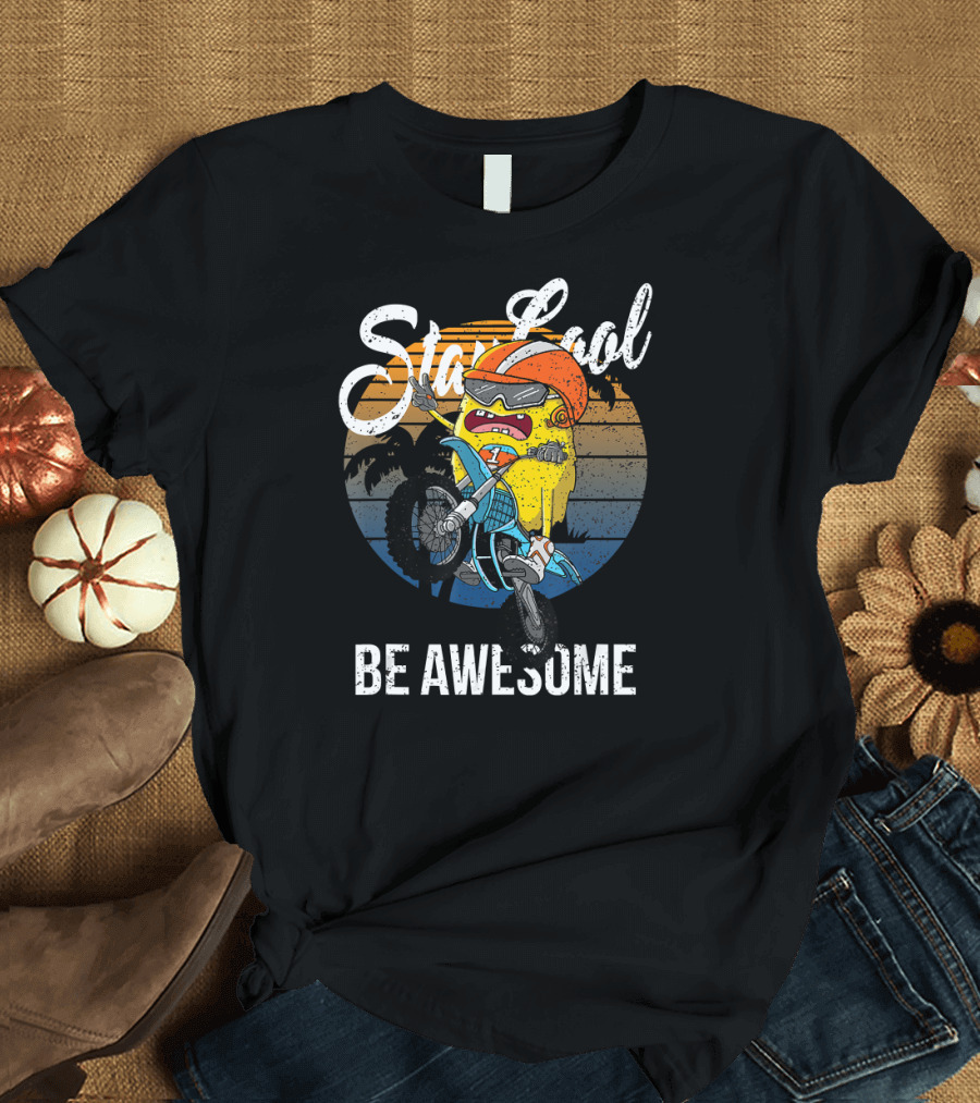 Stay Cool Funny Biker Monster Riding Be Awesome T-Shirt