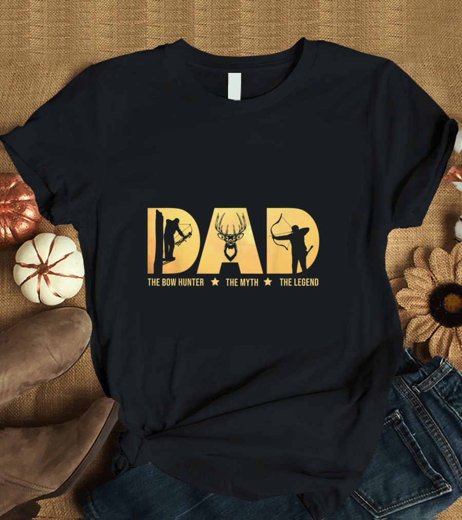 Dad The Bow Hunter The Myth The Legend T-Shirt