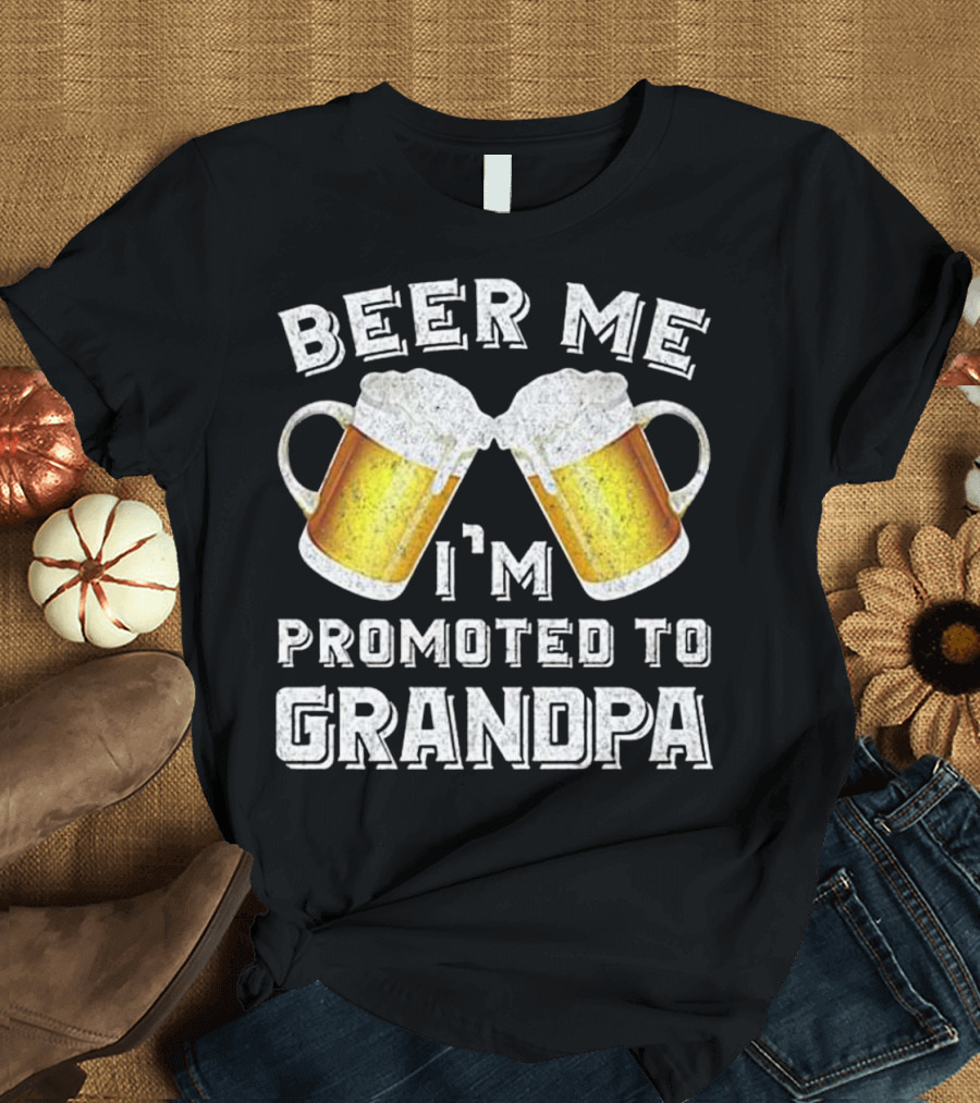 Beer Me I'm Promoted to Grandpa with Clinking Beer Mugs T-Shirt