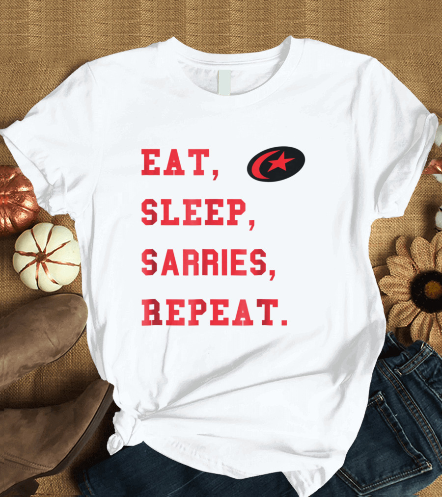 Eat Sleep Sarries Repeat Saracens Rugby English Premiership T-Shirt