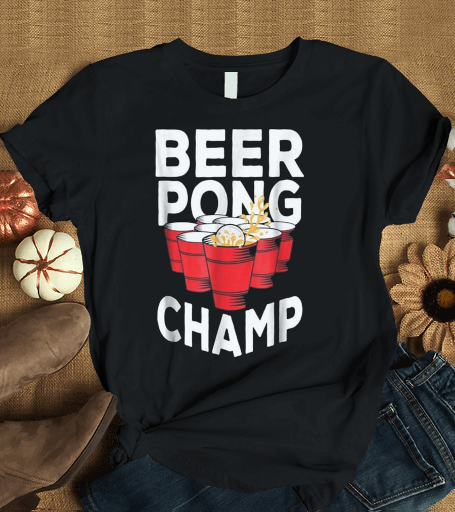 Beer Pong Champ Funny Tournament Beer Cups Splash T-Shirt
