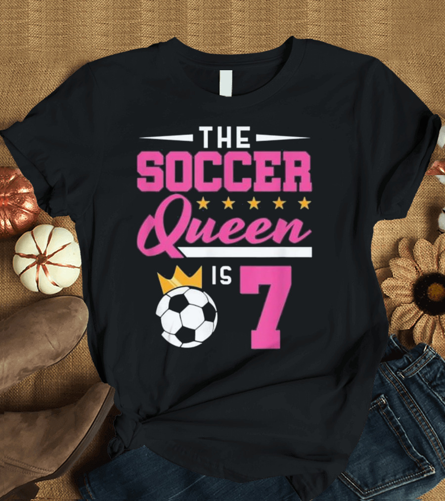 The Soccer Queen is 7 with Crowned Football and Stars T-Shirt