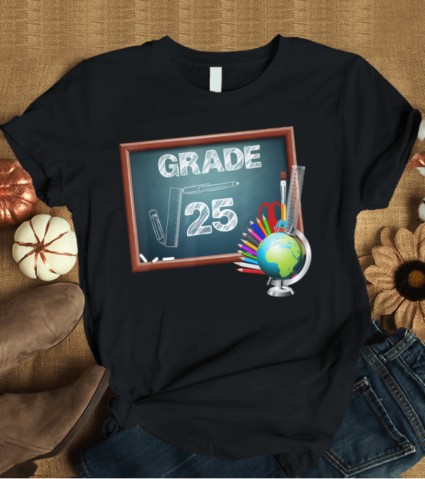 T-Shirt: 5th Grade Math Square Root Of 25 Globe Pencils Ruler Chalkboard T-Shirt 5th Grade Math Square Root Of 25 Globe Pencils Ruler Chalkboard T-Shirt