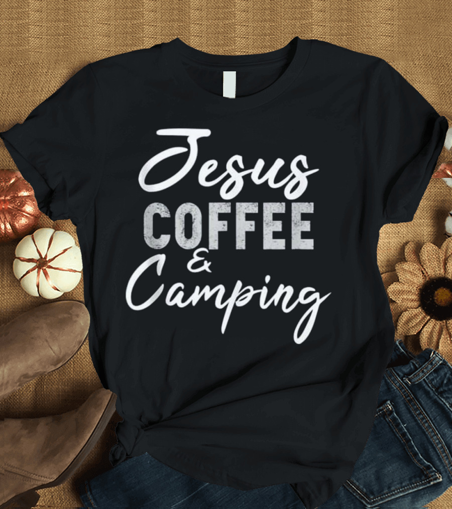 Jesus Coffee and Camping Funny Christian Saying T-Shirt