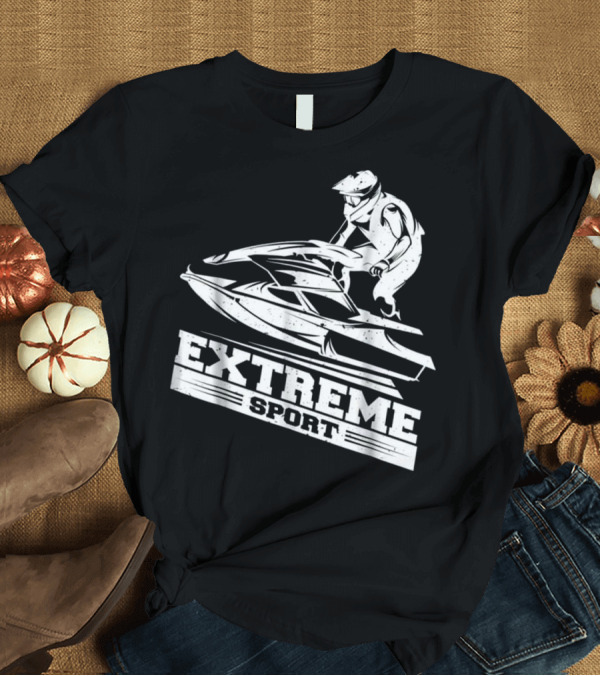 T-Shirt: Extreme Sport Jet Skiing Skier T-Shirt Extreme Sport Jet Skiing Skier T-Shirt