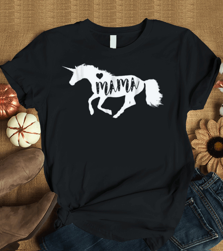 Mama Unicorn Horse Equine Heart T-Shirt