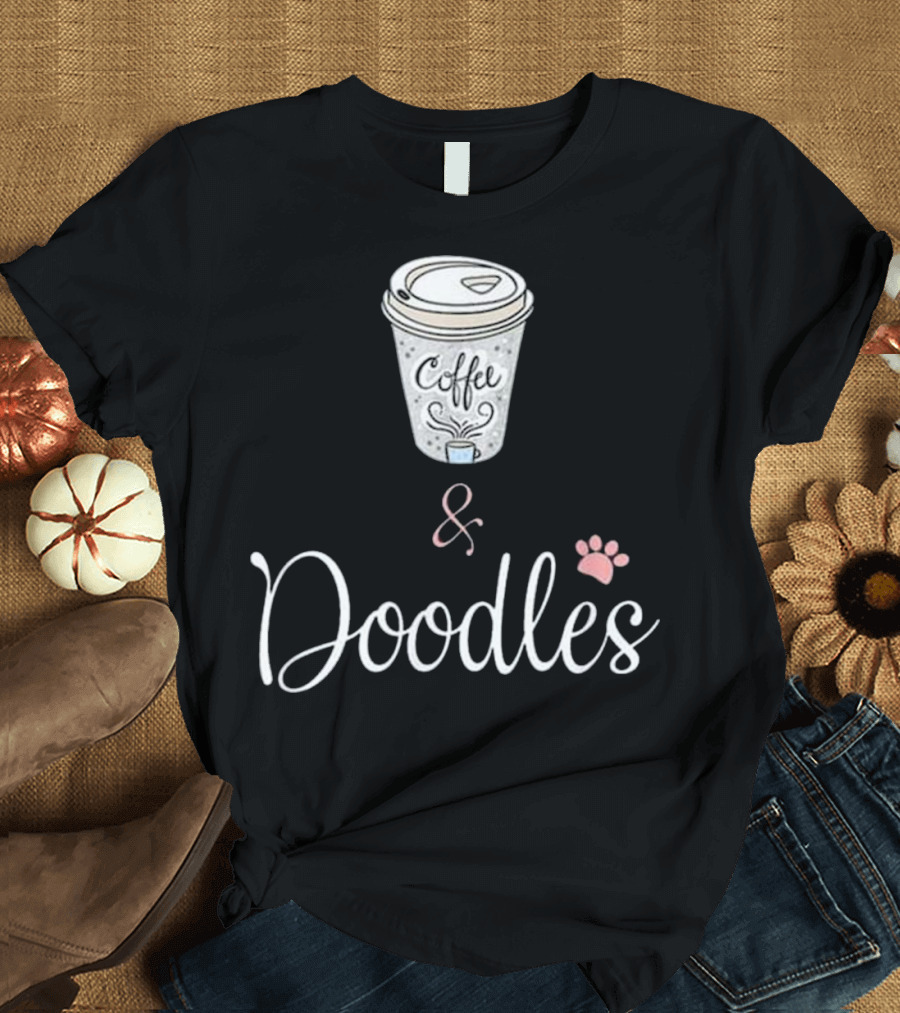 Coffee and Doodles Cup with Pink Paw Print for Doodle Mom Lovers T-Shirt