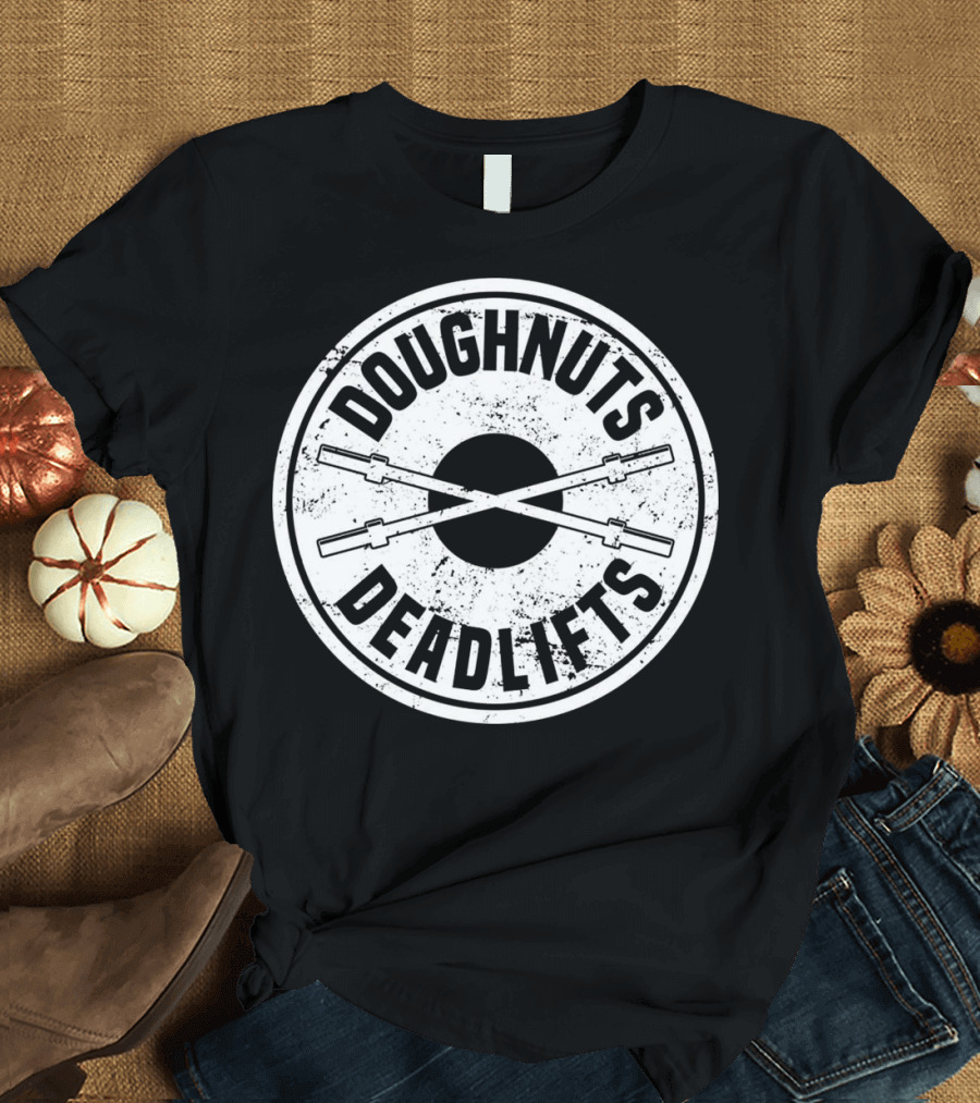 Doughnuts and Deadlifts Barbell Circle T-Shirt