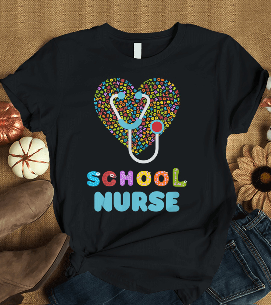 School Nurse Appreciation Heart with Alphabet Stethoscope T-Shirt