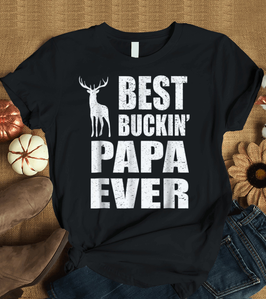 Best Buckin' Papa Ever Deer Hunter T-Shirt