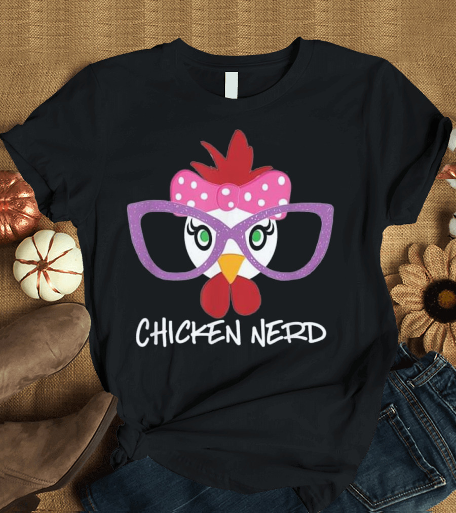 Chicken Nerd Funny Chicken Lover Farm T-Shirt