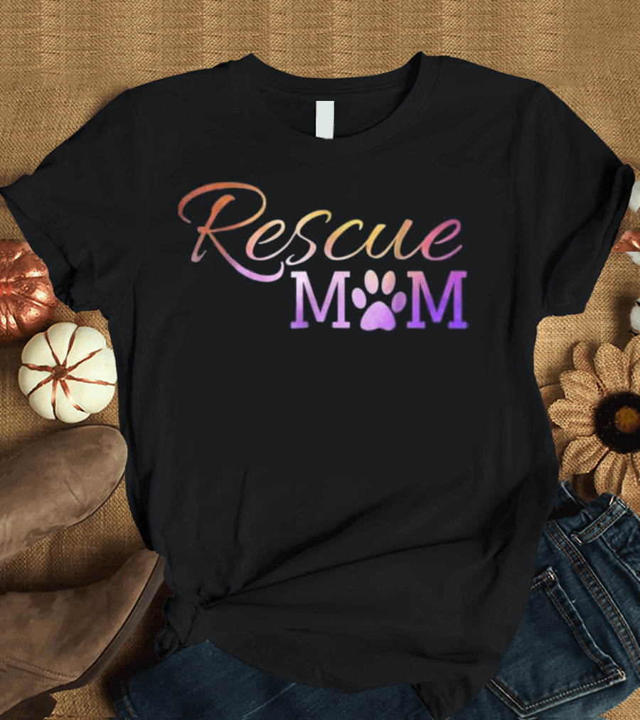 Rescue Mom Paw Dog Cat Lovers Adopt Pet T-Shirt