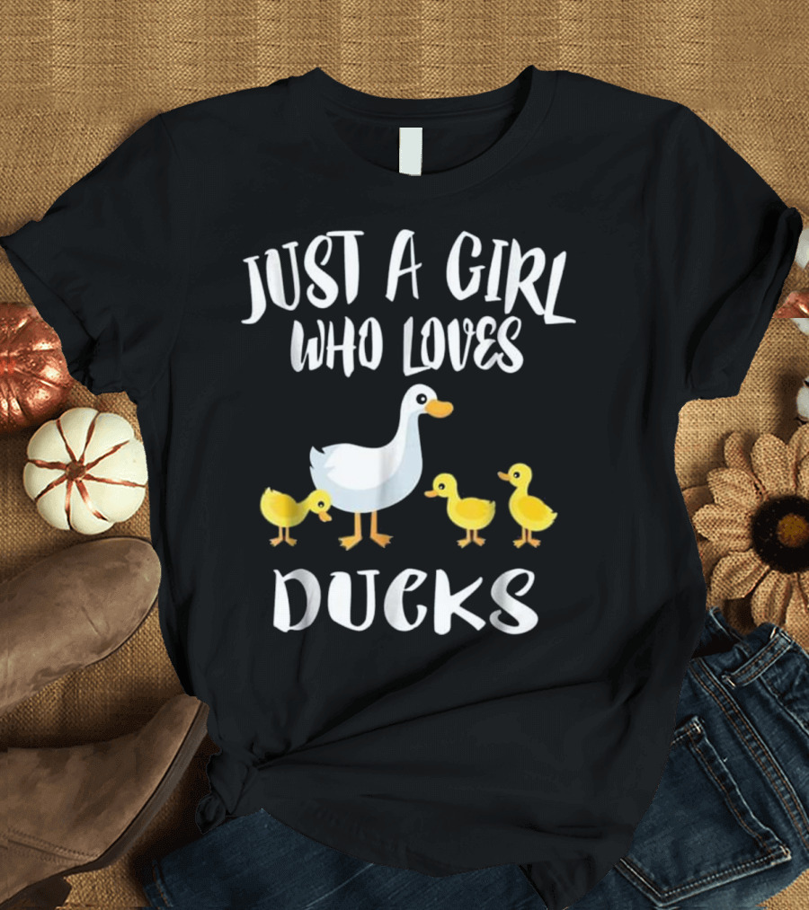 Just A Girl Who Loves Ducks T-Shirt