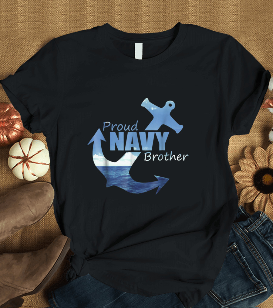 Proud Navy Brother Anchor Ocean T-Shirt